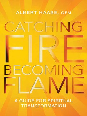 cover image of Catching Fire, Becoming Flame